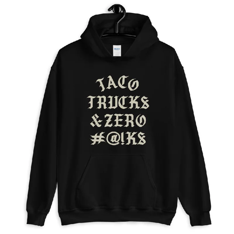 Men's modern tie-dye hoodie-TACO TRUCKS AND ZERO #@!K% HOODIE